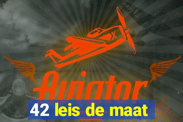 42 leis de maat